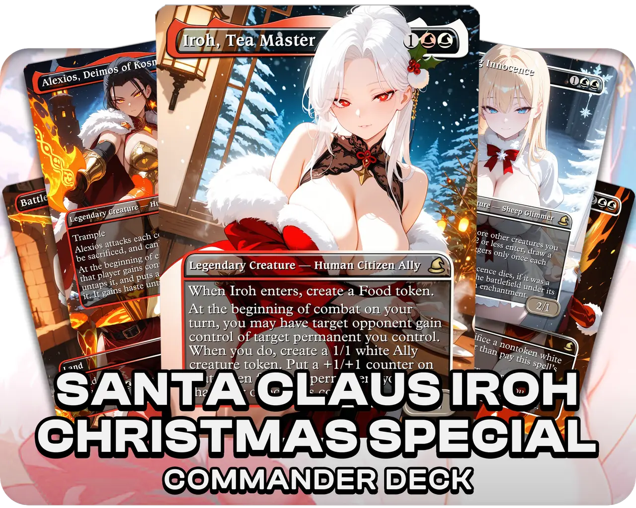 Santa Claus Iroh | Christmas Special | Commander Deck