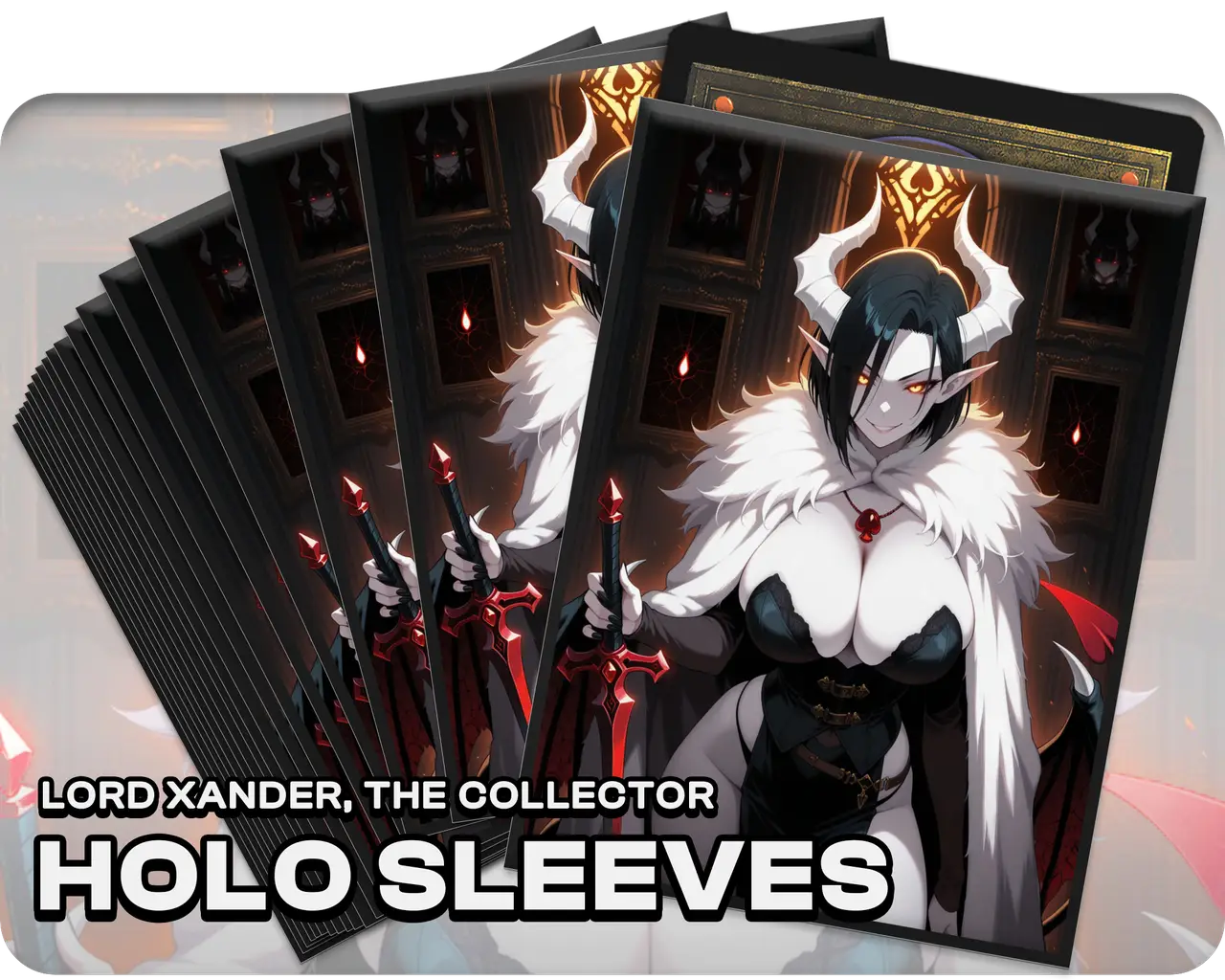 Lord Xander, the Collector (100x Holo Sleeves)