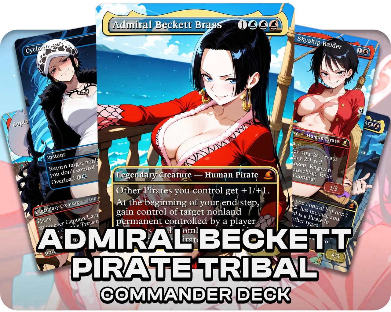Admiral Pirate Tribal | One Piece Waifus | Commander Deck