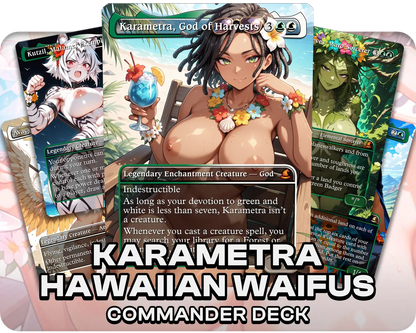 Karametra, God of Harvests | 18+ NSFW | Hawaiian Waifus | Commander Deck