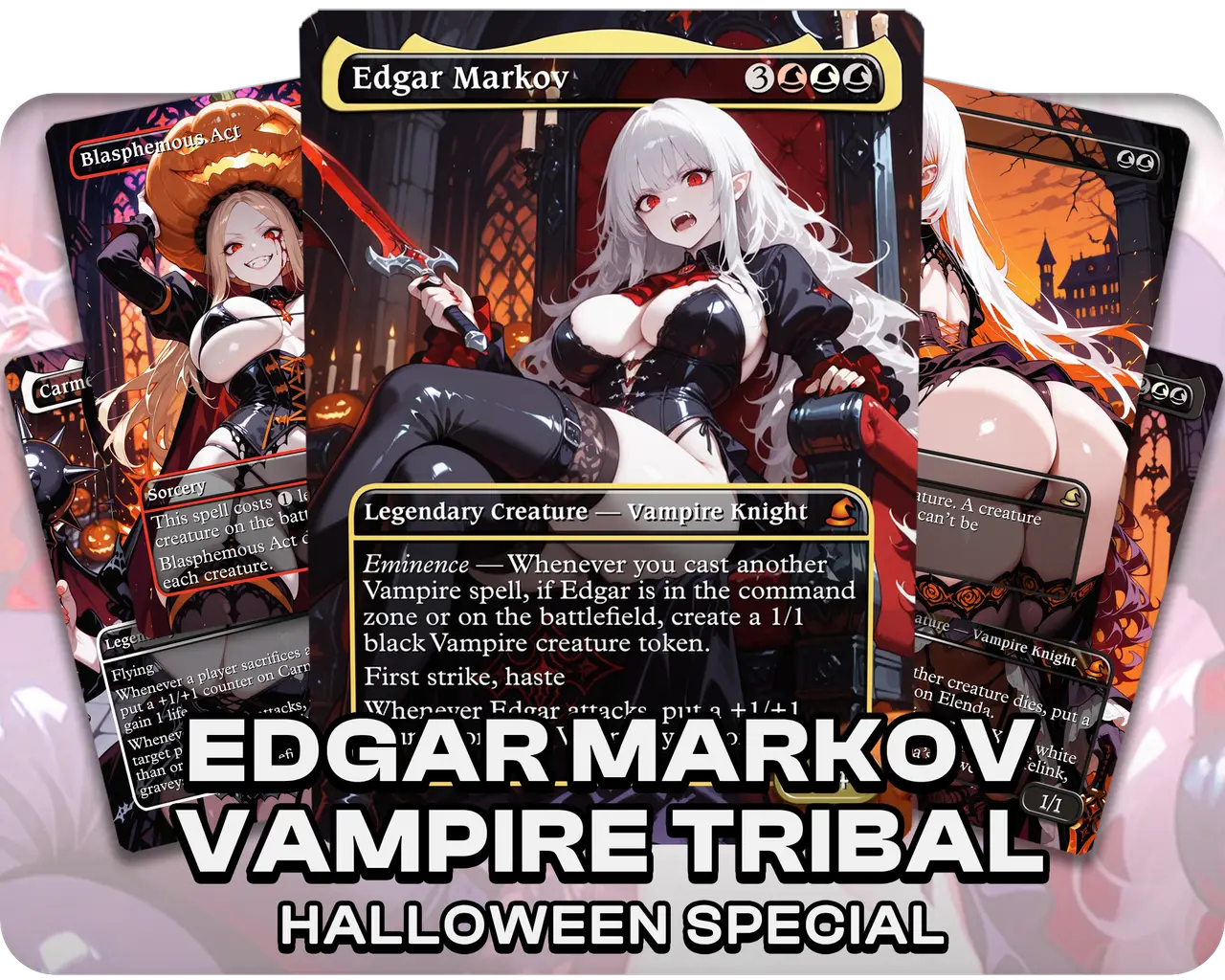 Edgar Markov Vampire Tribal | Vampire Waifus | Halloween Special (10 Cards)