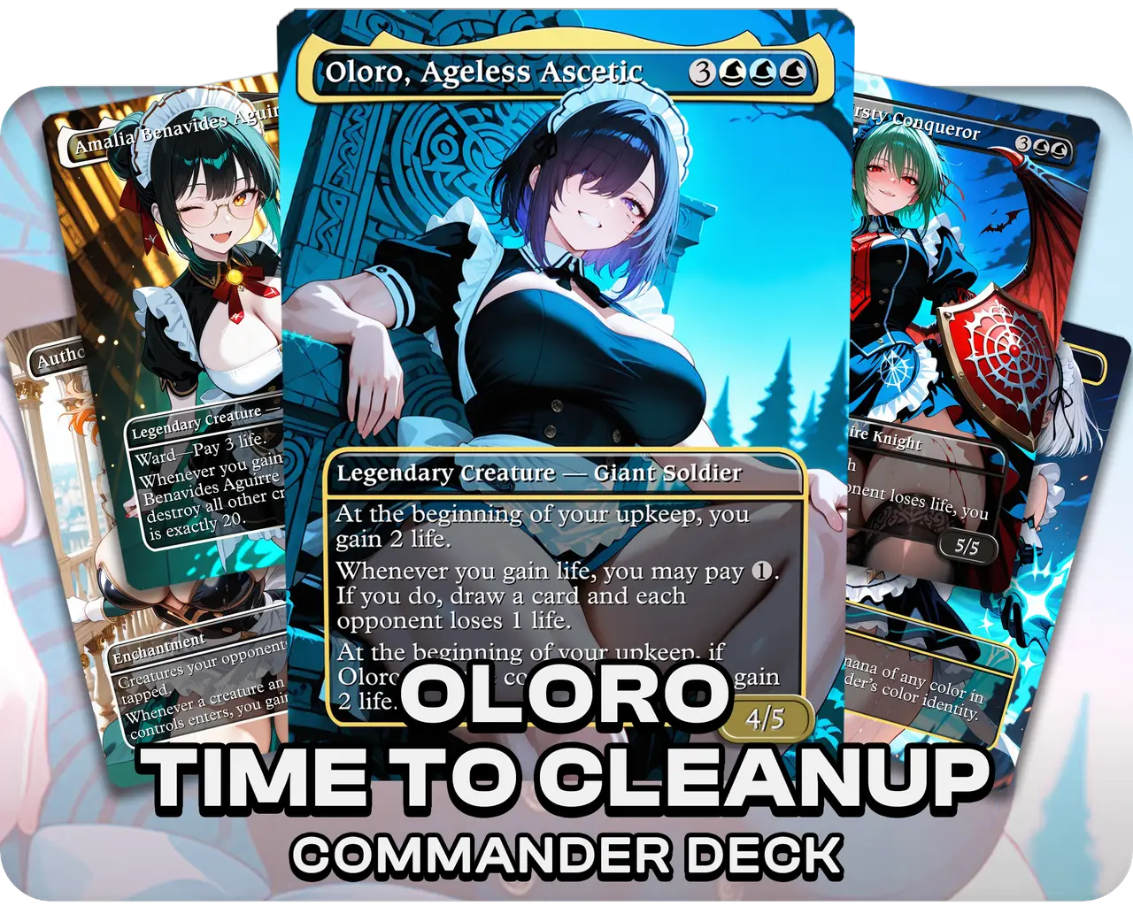 Oloro Time to Cleanup | Maid Waifus | Commander Deck