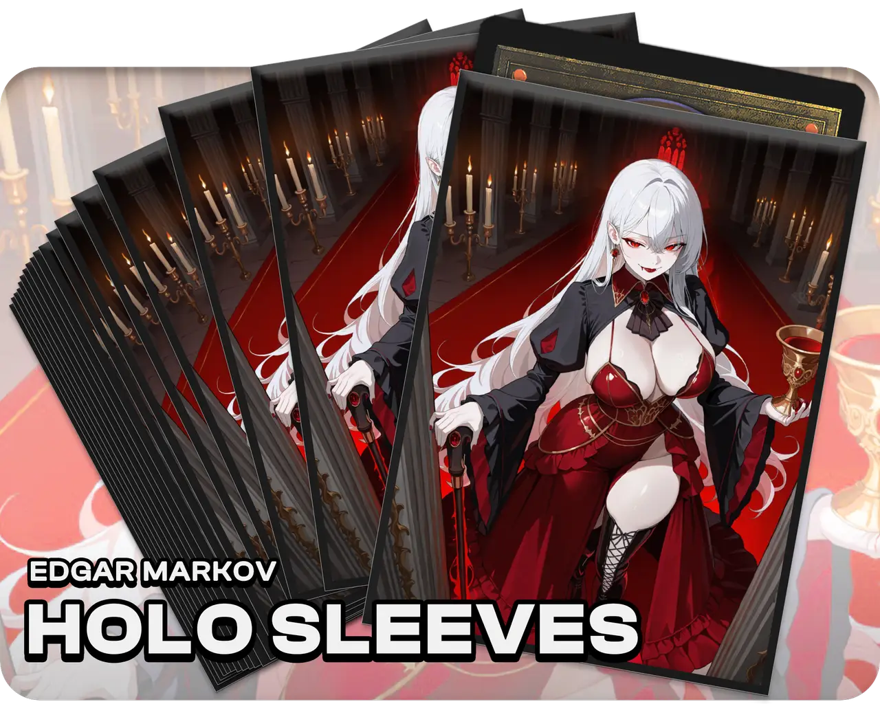 Edgar Markov (100x Holo Sleeves)