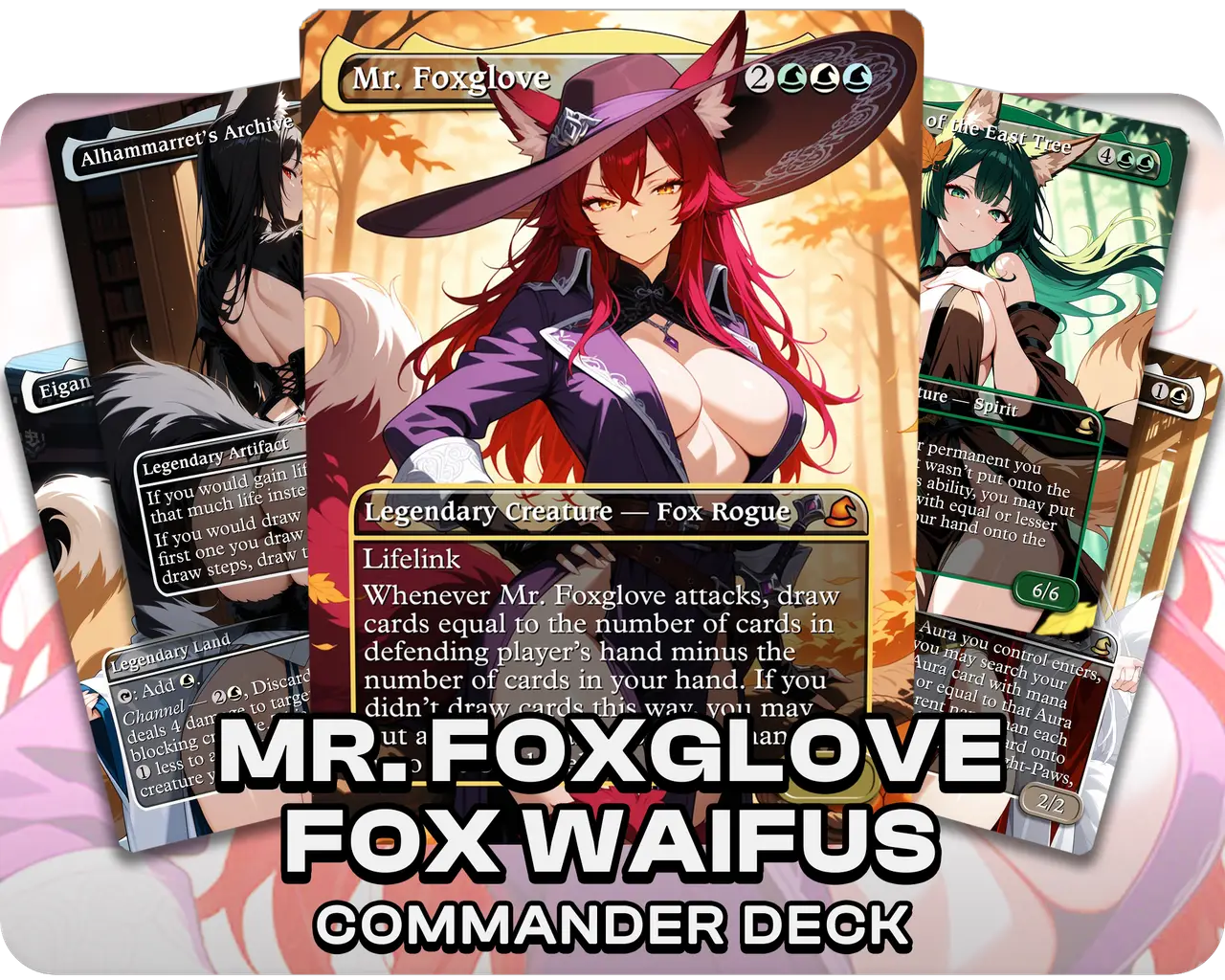 Mr. Foxglove | Fox Waifus | Commander Deck