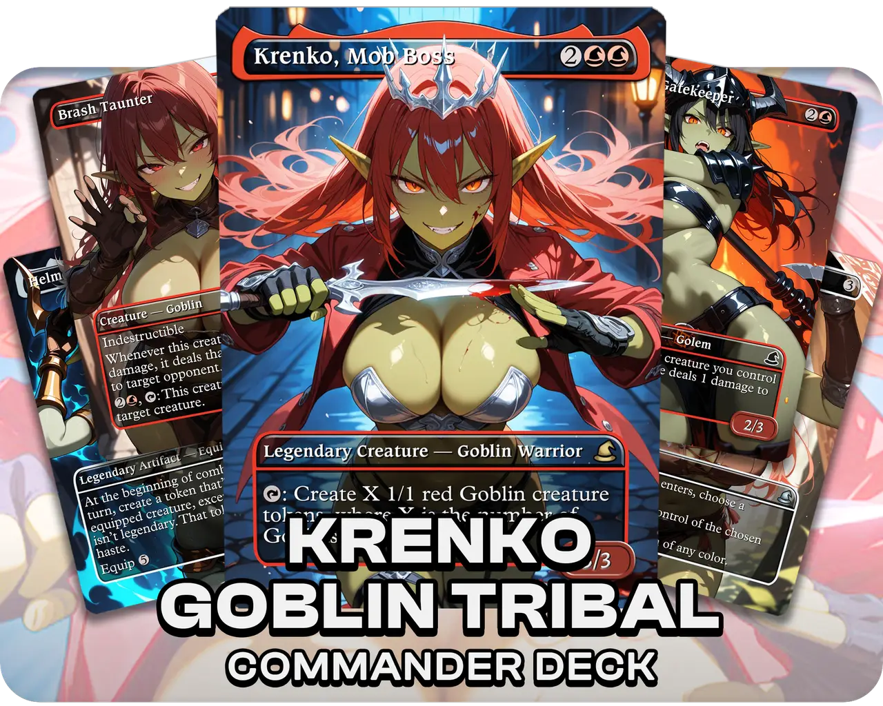 Krenko Goblin Tribal | Goblin Waifus | Commander Deck