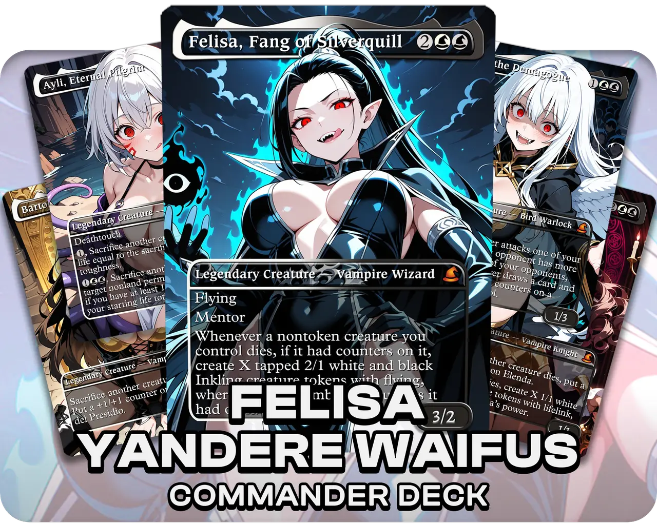 Felisa, Fang of Silverquill | Yandere Waifus | Commander Deck
