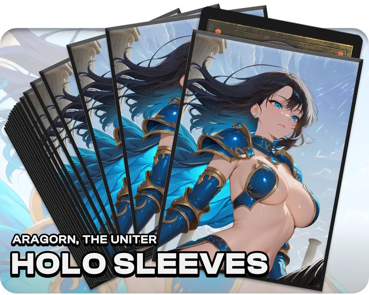 Aragorn, the Uniter (100x Holo Sleeves)